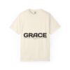 13153666086481630567_2048.jpeg Grace & Triple Boss Unisex Garment-Dyed T-shirt - Casual Wear, Unique Gifts, Inspirational Fashion, Trendy Apparel, Everyday Comfort
