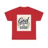 God is Good Triple Boss Unisex Cotton Tee, Inspirational Tee, Motivational Shirt, Christian Apparel, Casual T-Shirt, Gift for Believers