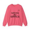 TripleBoss Saved by Grace Crewneck Sweatshirt, Inspirational Sweatshirt, Faith Sweatshirt, Unisex Sweatshirt, Casual Faith Apparel, Religious Gift