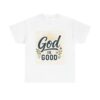 God is Good Triple Boss Unisex Cotton Tee, Inspirational Tee, Motivational Shirt, Christian Apparel, Casual T-Shirt, Gift for Believers