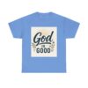 God is Good Triple Boss Unisex Cotton Tee, Inspirational Tee, Motivational Shirt, Christian Apparel, Casual T-Shirt, Gift for Believers